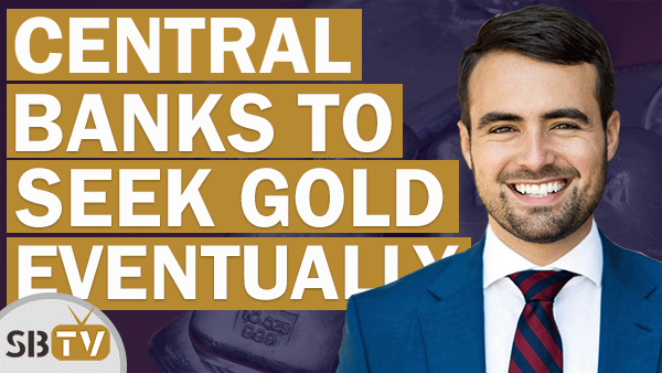 Tavi Costa - Central Banks Will Be Forced to Buy Gold (Opinion)